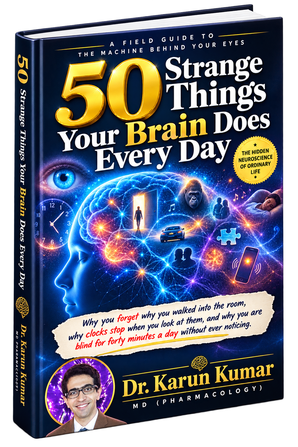 Ebook cover: 50 Strange Things Your Brain Does Every Day by Dr. Karun Kumar, MD (Pharmacology)
